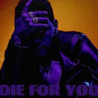 The Weeknd – Die For You Lyrics