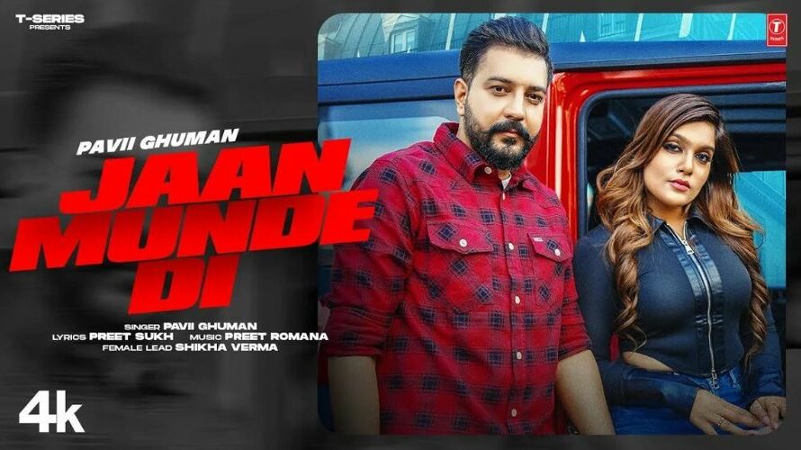 Jaan Munde Di Lyrics – Pavii Ghuman