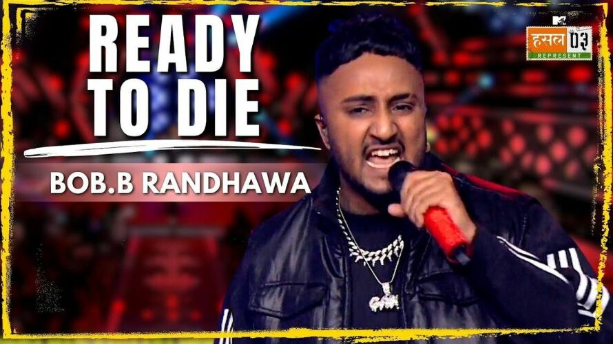 Ready To Die Lyrics – Bob B. Randhawa