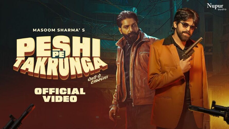 Peshi Pe Takrunga Lyrics – Masoom Sharma