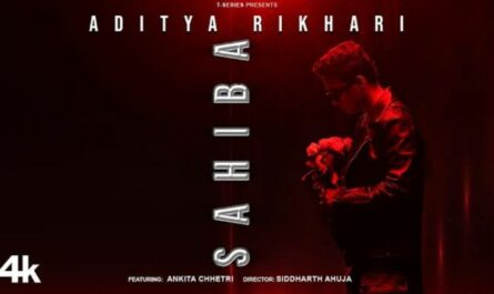 Sahiba Lyrics - Aditya Rikhari