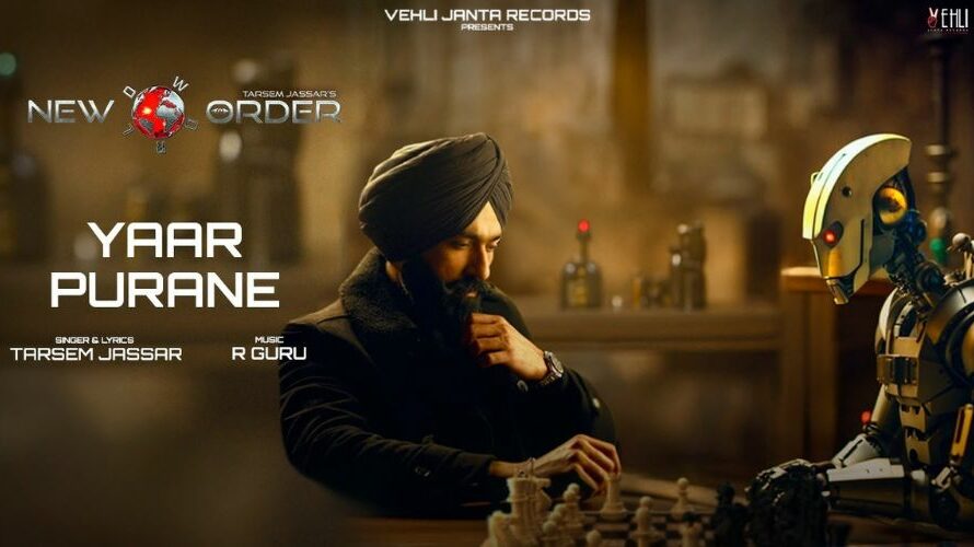 Yaar Purane Lyrics – Tarsem Jassar