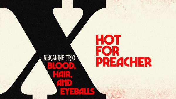 Hot For Preacher Lyrics – Alkaline Trio