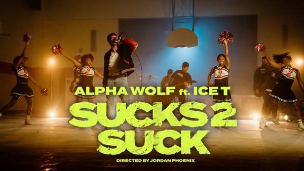 Sucks 2 Suck Lyrics – Alpha Wolf