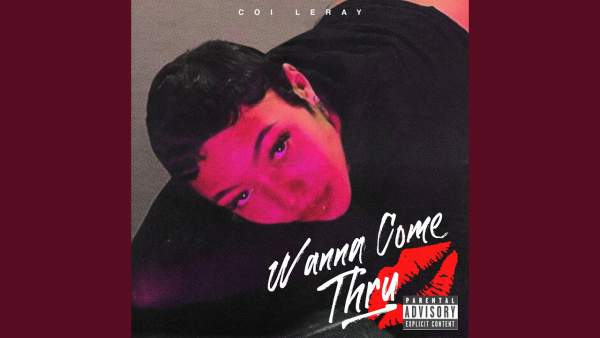 Wanna Come Thru Lyrics - Coi Leray