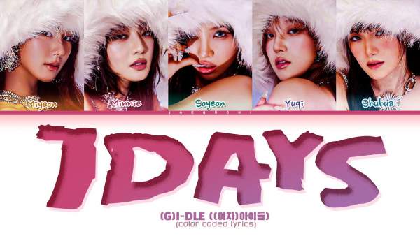 7Days Lyrics - (G)I-DLE