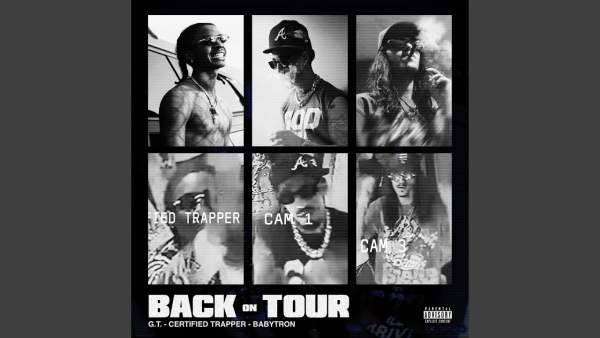 G.T., BabyTron & Certified Trapper – Back On Tour Lyrics