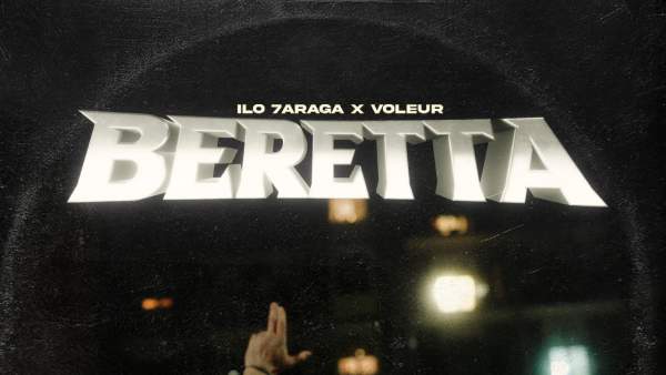 ilo 7araga & Voleur pnz – Beretta (Rap La Rue) Lyrics