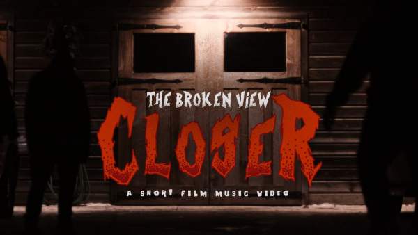 The Broken View – Closer Lyrics