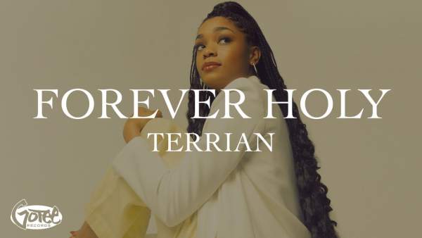 Forever Holy Lyrics – Terrian