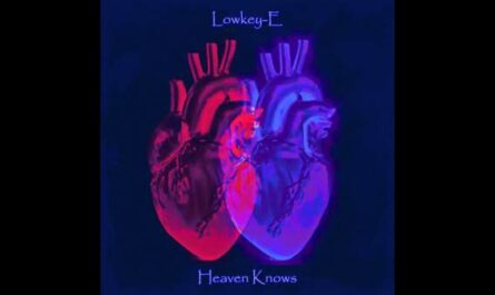 Heaven Knows Lyrics - Lowkey-E