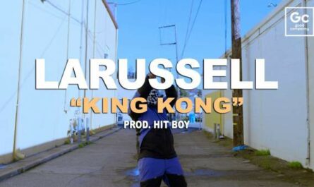 KING KONG Lyrics - LaRussell