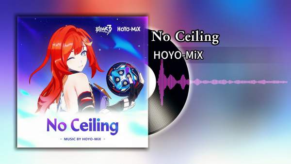 HOYO-MiX – No Ceiling Lyrics