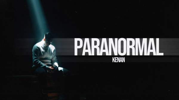 Paranormal Lyrics (English Translation) – Kenan