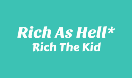 Rich As Hell Lyrics - Rich The Kid